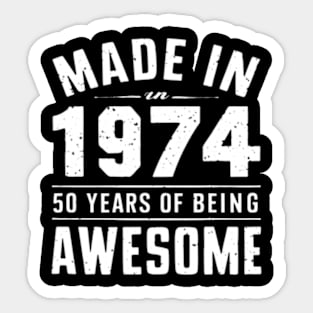 Made in 1974 50 Years Of Being Awesome For Fathers Day - Womens Sticker